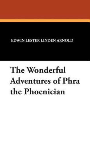 The Wonderful Adventures of Phra the Phoenician