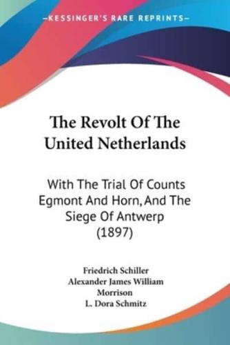 The Revolt Of The United Netherlands