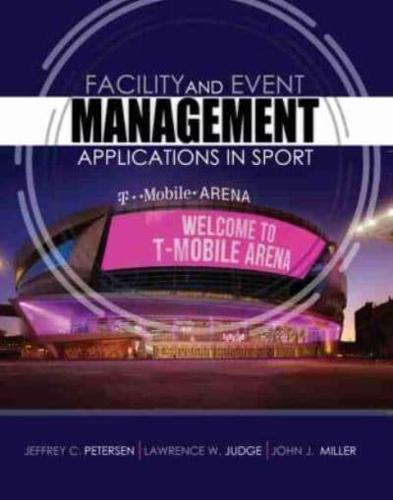 Facility and Event Management: Applications in Sport