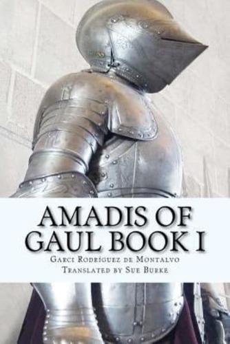 Amadis of Gaul Book I
