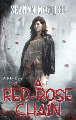 A Red-Rose Chain (Toby Daye Book 9)