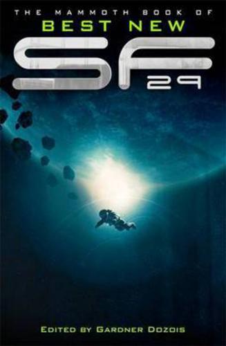 The Mammoth Book of Best New SF. 29