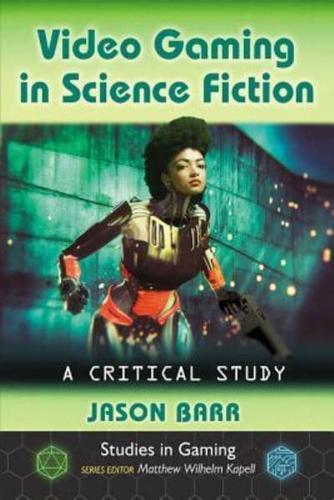 Video Gaming in Science Fiction