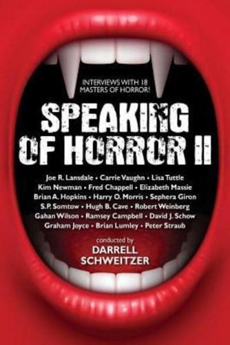 Speaking of Horror II: More Interviews with Modern Horror Writers
