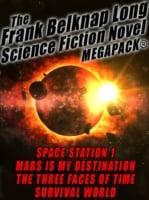 Frank Belknap Long Science Fiction Novel MEGAPACK(R): 4 Great Novels