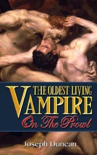 The Oldest Living Vampire on the Prowl