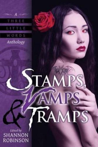Stamps, Vamps & Tramps