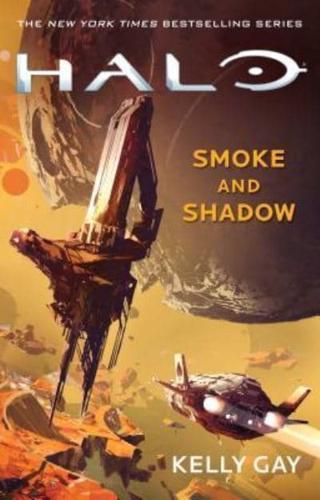 Smoke and Shadow