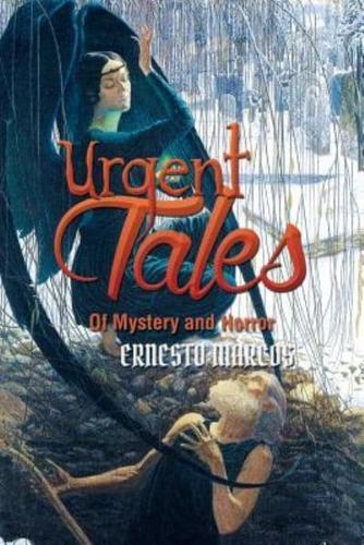 Urgent Tales of Mystery and Horror
