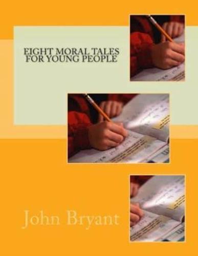 Eight Moral Tales For Young People