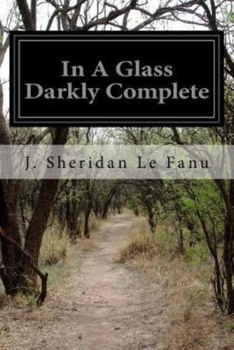 In a Glass Darkly Complete
