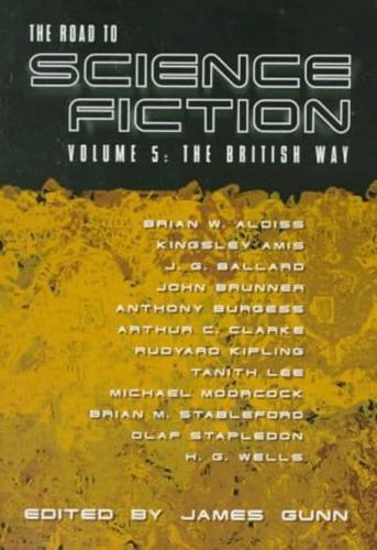 The Road to Science Fiction. Vol. 5 British Way