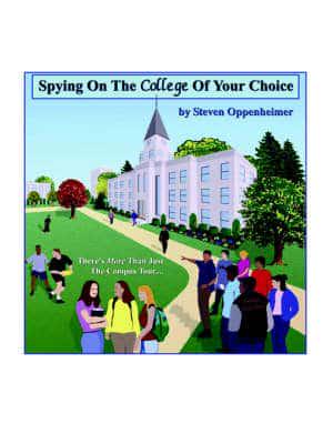 Spying on the College of Your Choice