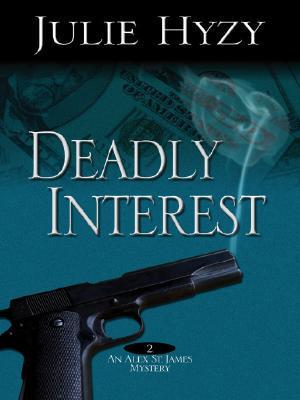 Deadly Interest