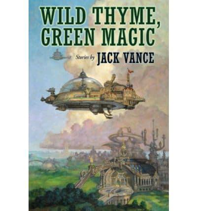 Wild Thyme, Green Magic