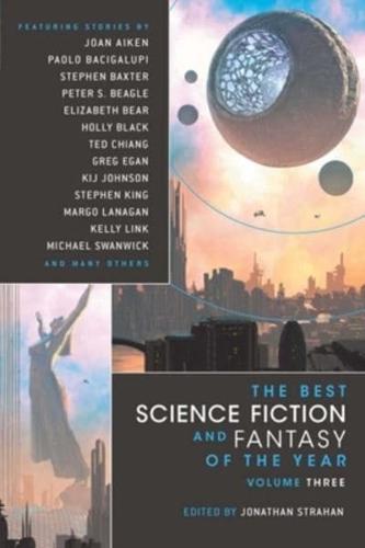 The Best Science Fiction and Fantasy of the Year. Vol. 3