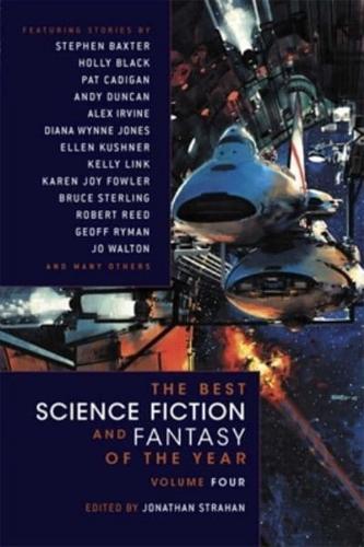 The Best Science Fiction and Fantasy of the Year. Volume Four