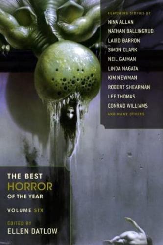 The Best Horror of the Year, Volume Six