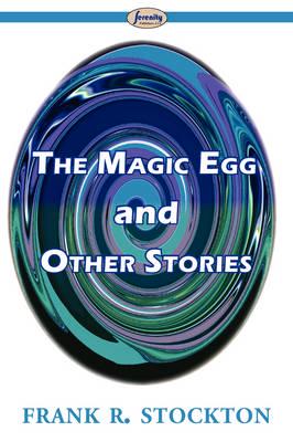 Magic Egg and Other Stories