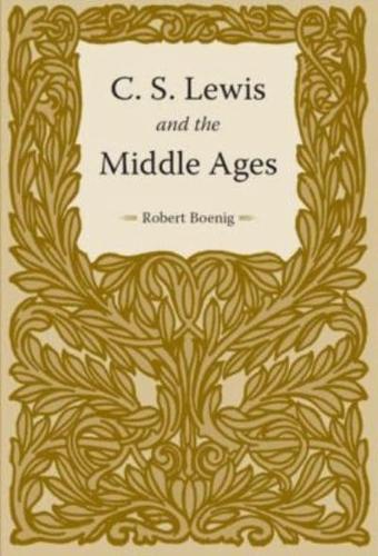 C. S. Lewis and the Middle Ages