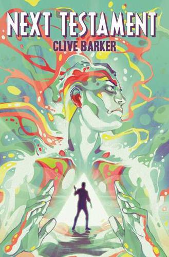 Clive Barker's Next Testament. Volume One