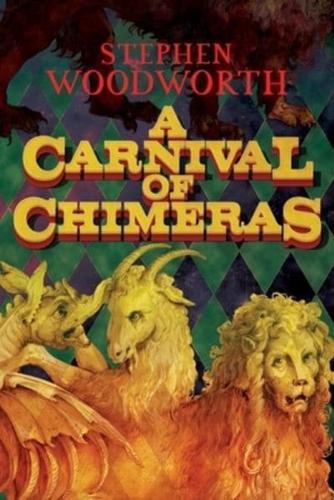 A Carnival of Chimeras