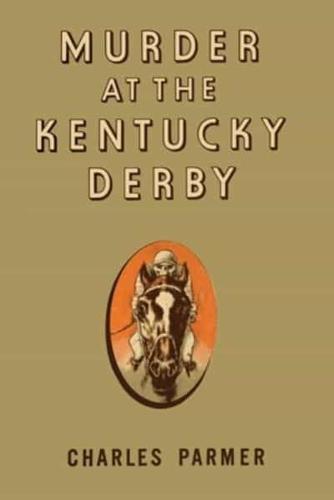 Murder at the Kentucky Derby