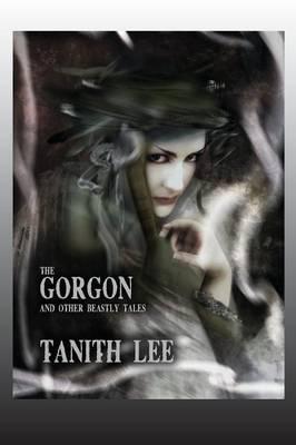 Gorgon, and Other Beastly Tales