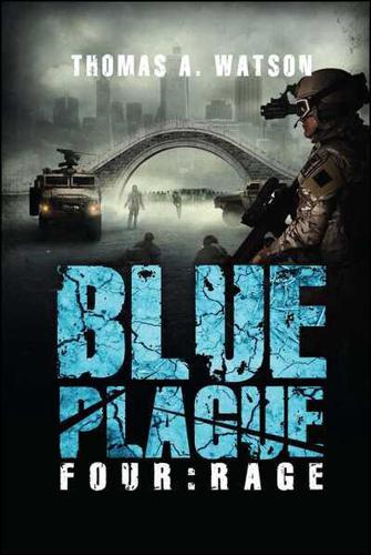 Blue Plague. Four Rage