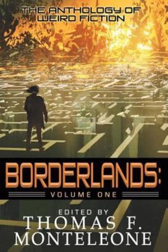 Borderlands, Book One : The Anthology of Weird Fiction