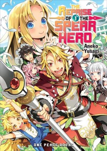 The Reprise Of The Spear Hero Volume 01: Light Novel