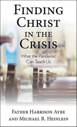 Finding Christ in the Crisis