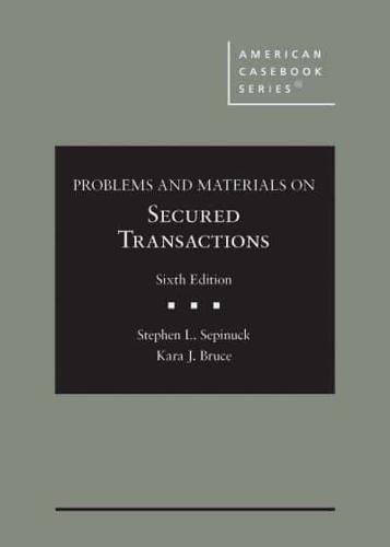 Problems and Materials on Secured Transactions