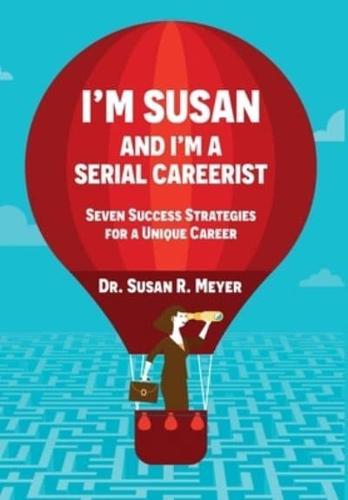I'm Susan and I'm a Serial Careerist