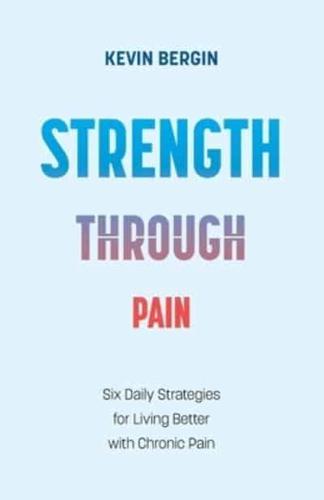 Strength Through Pain