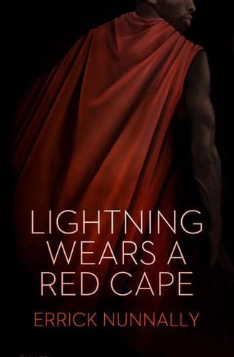 Lightning Wears a Red Cape