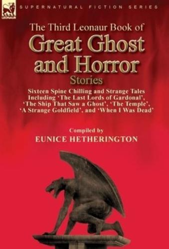 The Third Leonaur Book of Great Ghost and Horror Stories