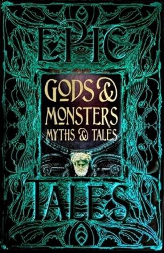 Gods & Monsters, Myths & Tales
