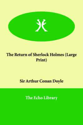 The Return of Sherlock Holmes (Large Print)