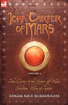 John Carter & The Giants of Mars: The Eleventh Adventure / Skeleton Men of Jupiter: The Twelfth Adventure