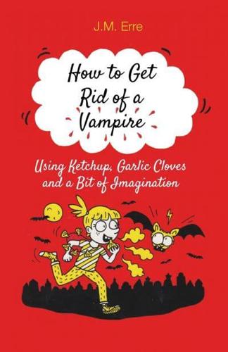 How to Get Rid of a Vampire