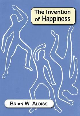 The Invention of Happiness