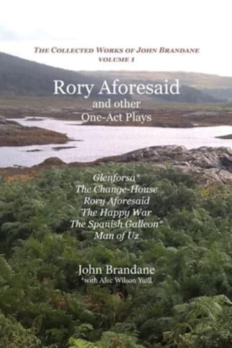 Rory Aforesaid and Other One Act Plays
