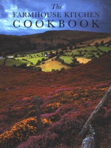 The Farmhouse Kitchen Cookbook