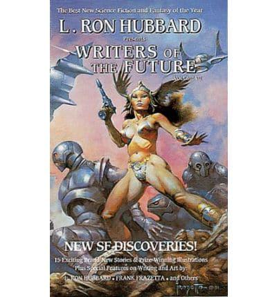 L. Ron Hubbard Presents Writers of the Future. Vol. 7