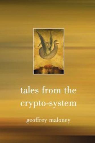Tales from the Crypto-System