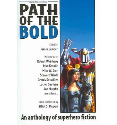 Path Of The Bold: Superhero Anthology