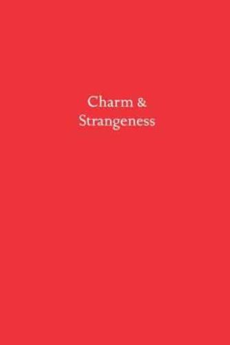 Charm & Strangeness