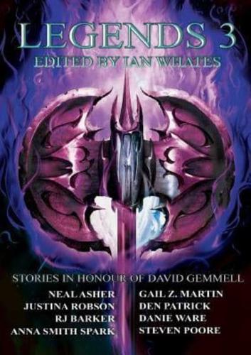 Legends 3: Stories in Honour of David Gemmell