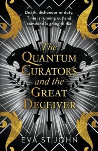 The Quantum Curators and the Great Deceiver
